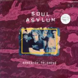 Soul Asylum : Somebody to Shove